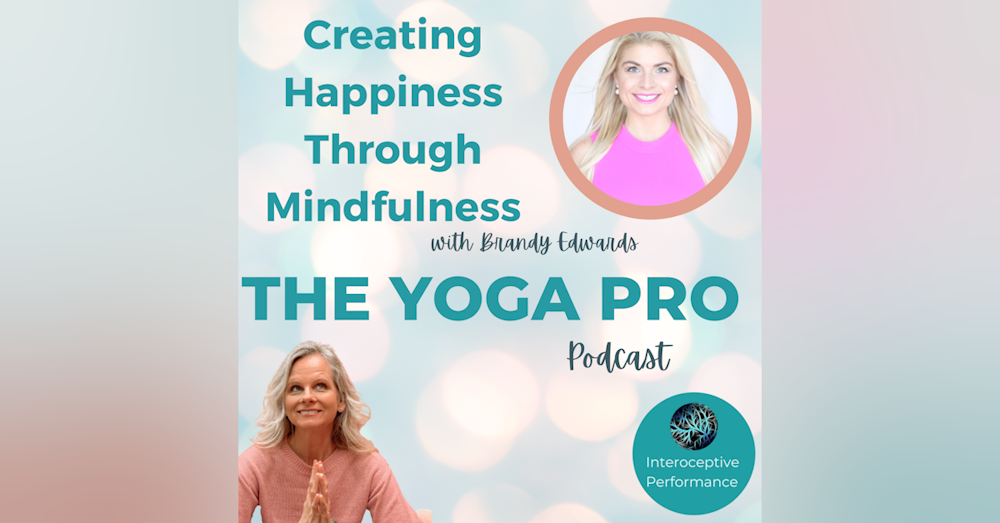 Creating Happiness Through Mindfulness with Brandy Edwards