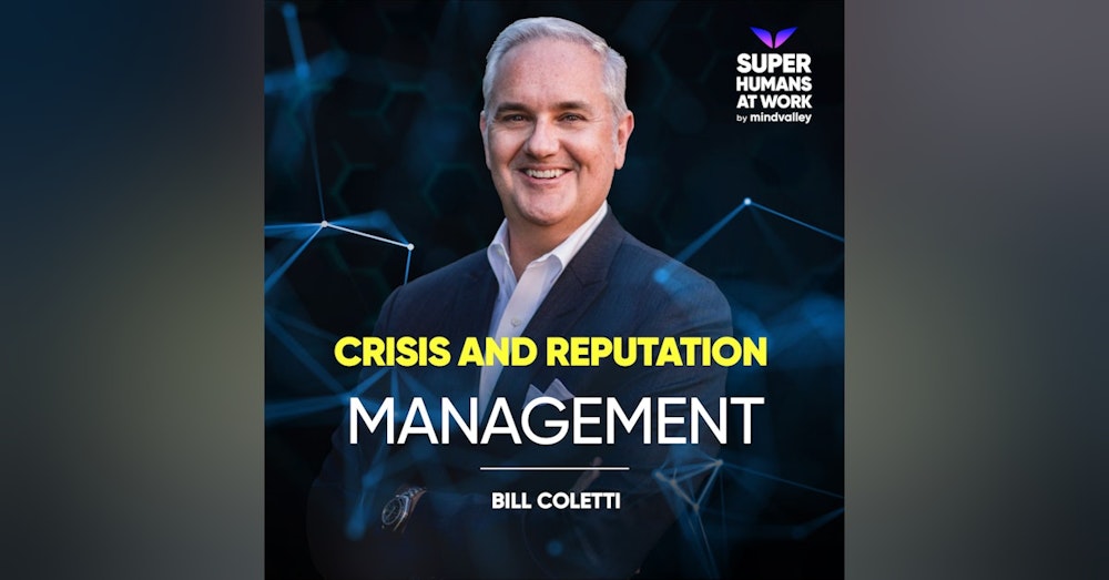 Crisis and Reputation Management - Bill Coletti