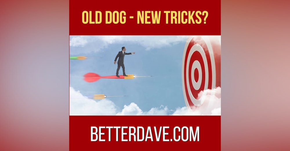 Old Dog - New Tricks?