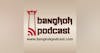 Bangkok Podcast 76: Freedom to Walk