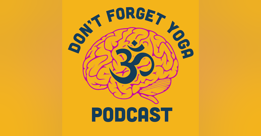 Don't Forget Yoga Podcast Trailer
