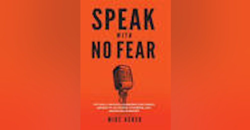 Speak With No Fear Author Mike Acker