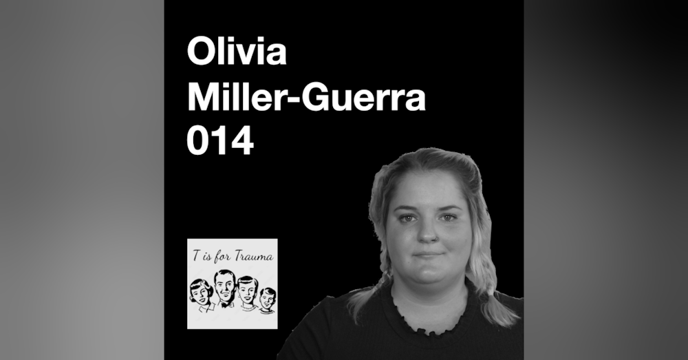 Olivia Miller-Guerra - Anxiety Disorders, Intrusive Thoughts and Being Forced to Miscarry at Home (014)