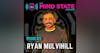 029 - Ryan Mulvihill on Martial Arts, Spirituality, and Psychedelics