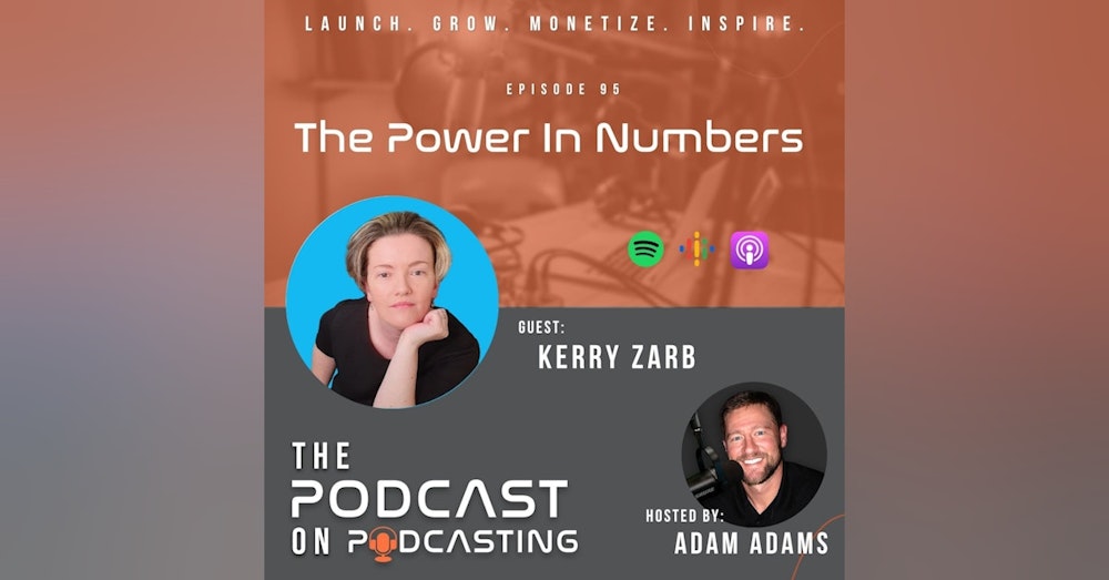 Ep95: The Power In Numbers - Kerry Zarb