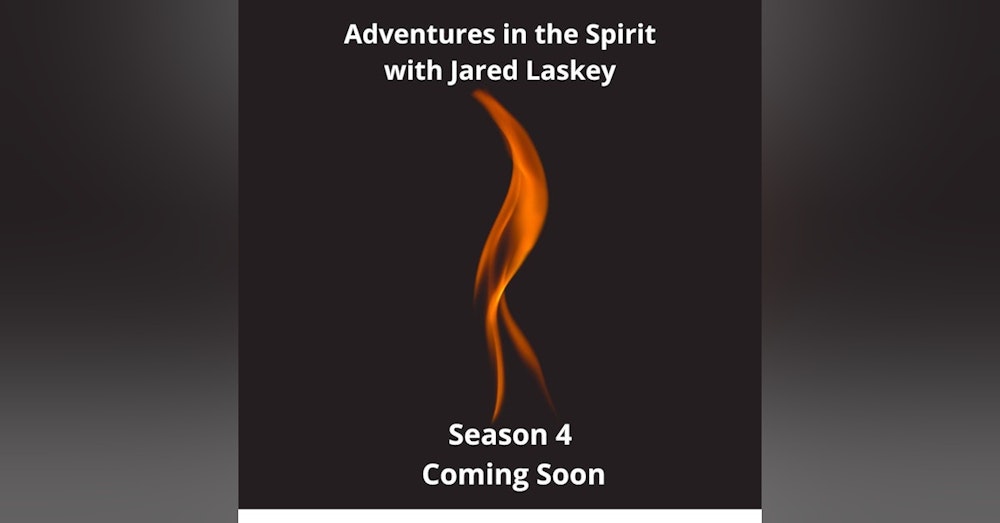 Announcing Season 4 of Adventures in the Spirit