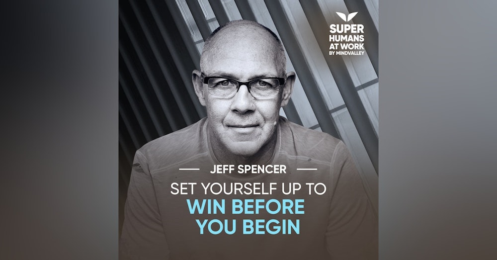 The Champions Way of Achieving Goals - Jeff Spencer