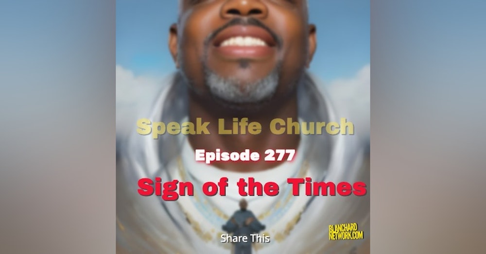 Sign of the Times - Episode 277