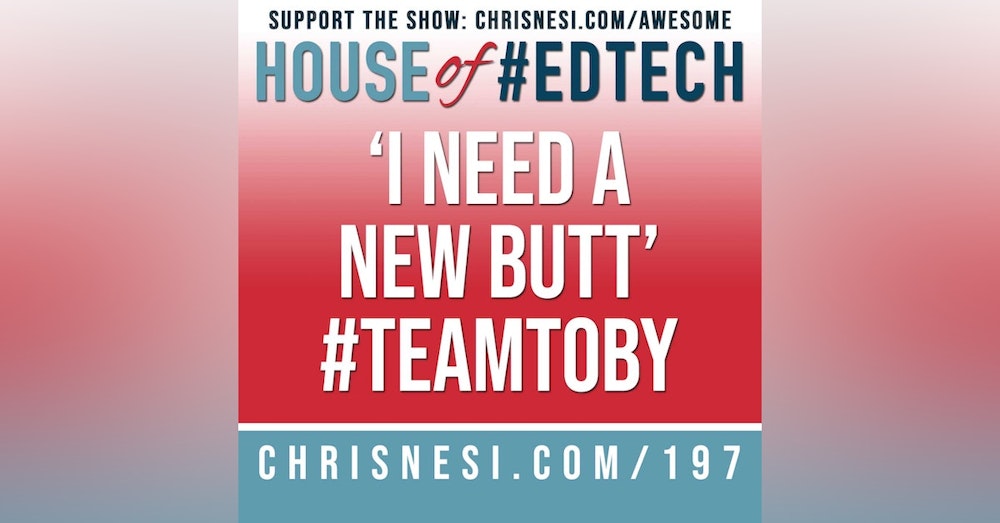 'I Need A New Butt' #TeamToby - HoET197