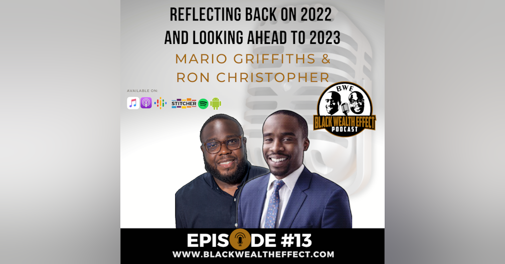 Reflecting Back on 2022 and Looking Ahead to 2023 with Mario Griffiths and Ron Christopher