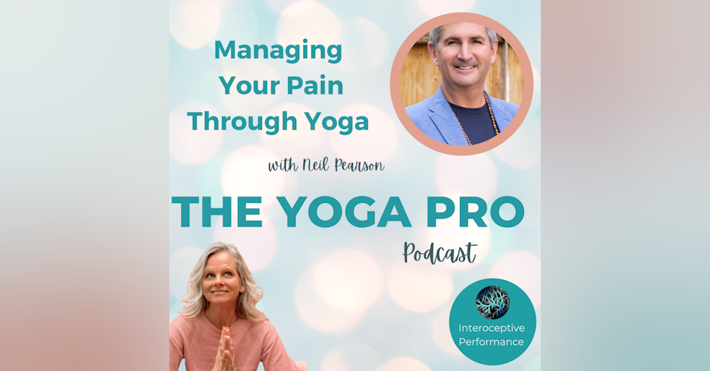 Managing Pain Through Yoga with Neil Pearson