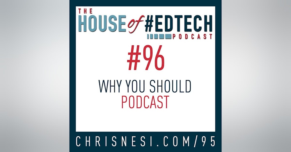 Why YOU Should Podcast - HoET096