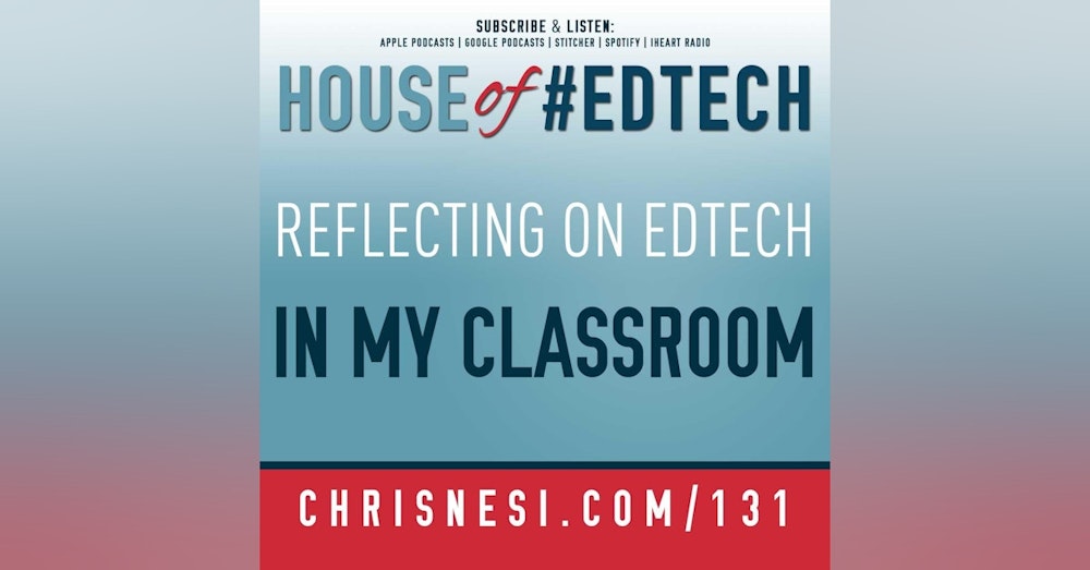Reflecting on #EdTech in My Classroom - HoET131