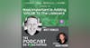 Ep133: How Important Is Adding VALUE To The Listeners - Matt Bowles