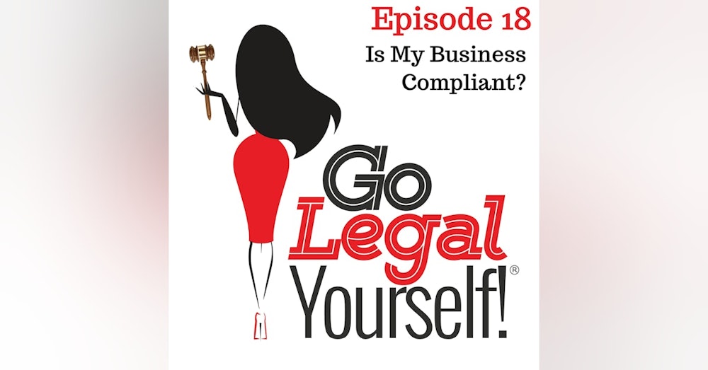 Ep. 18 Is My Business Compliant?