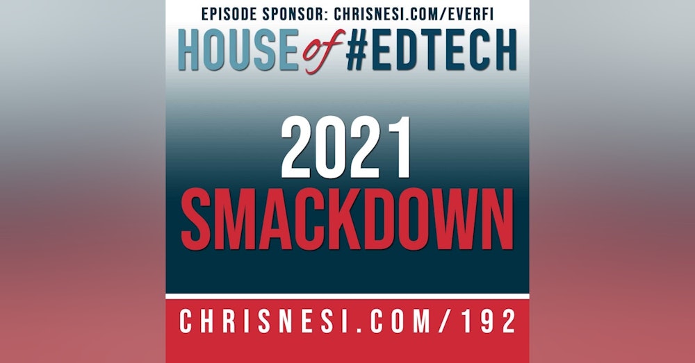 2021 House of #EdTech Smackdown - HoET192