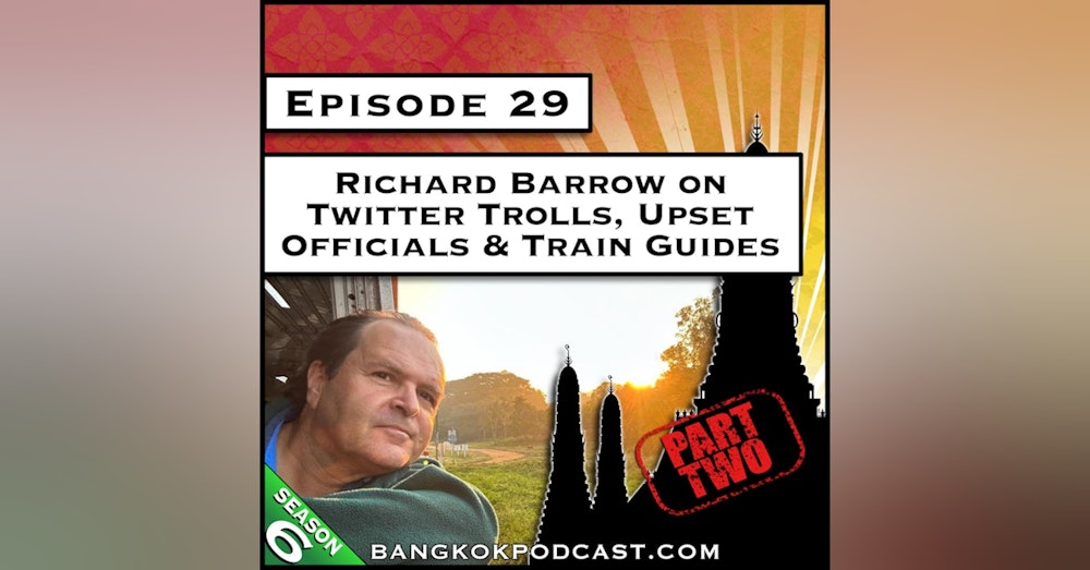 Richard Barrow on Twitter Trolls, Upset Officials & Train Guides [S6.E29]