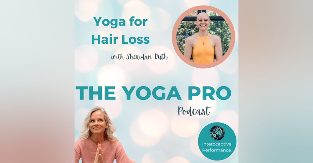 Yoga for Hair Loss with Sheridan Ruth