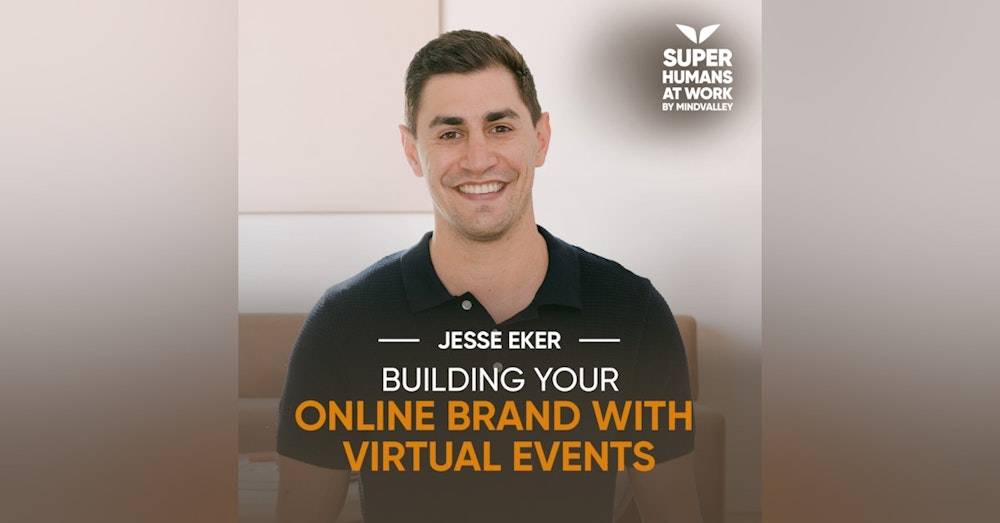 Building your Online Brand with Virtual Events - Jesse Eker