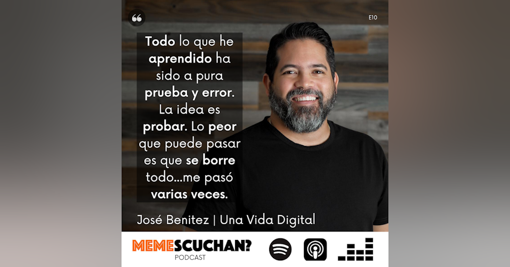 E10 | Una Vida Digital | José Benitez