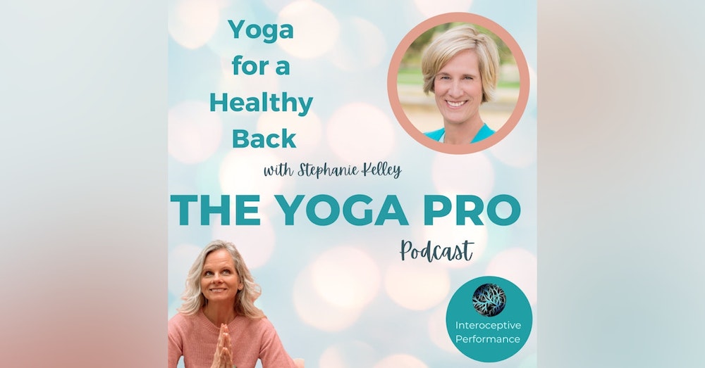 Yoga for a Healthy Back with Stephanie Kelley