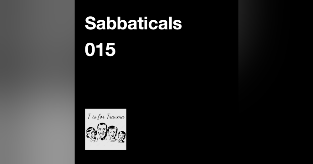 Sabbaticals - How, Why and When (015)