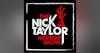 Welcome to The Nick Taylor Horror Show!