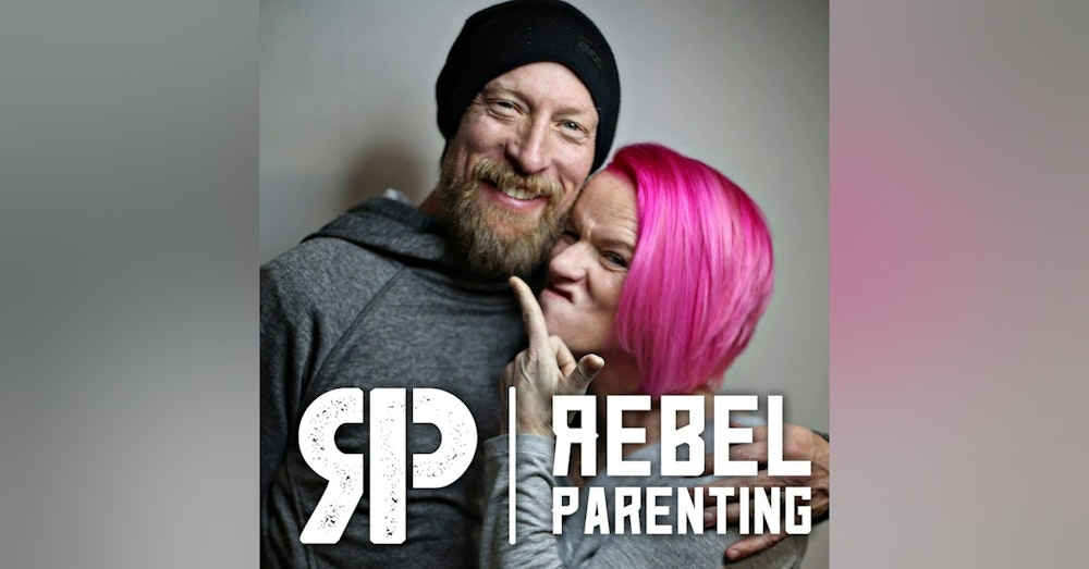 354 Good News from the LOCKDOWN!! REBEL Parenting