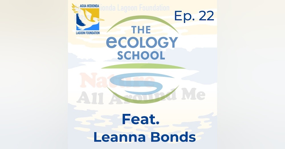 Ep. 22 Connecting with Nature All Over the United States feat. The Ecology School