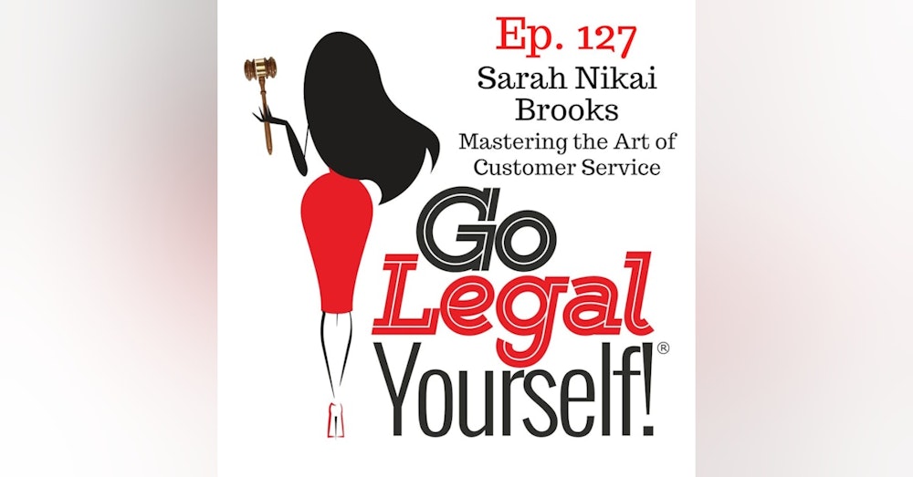 Ep. 127 Sarah Nikai Brooks: Mastering the Art of Customer Service - Creating a Welcoming and Consistent Experience