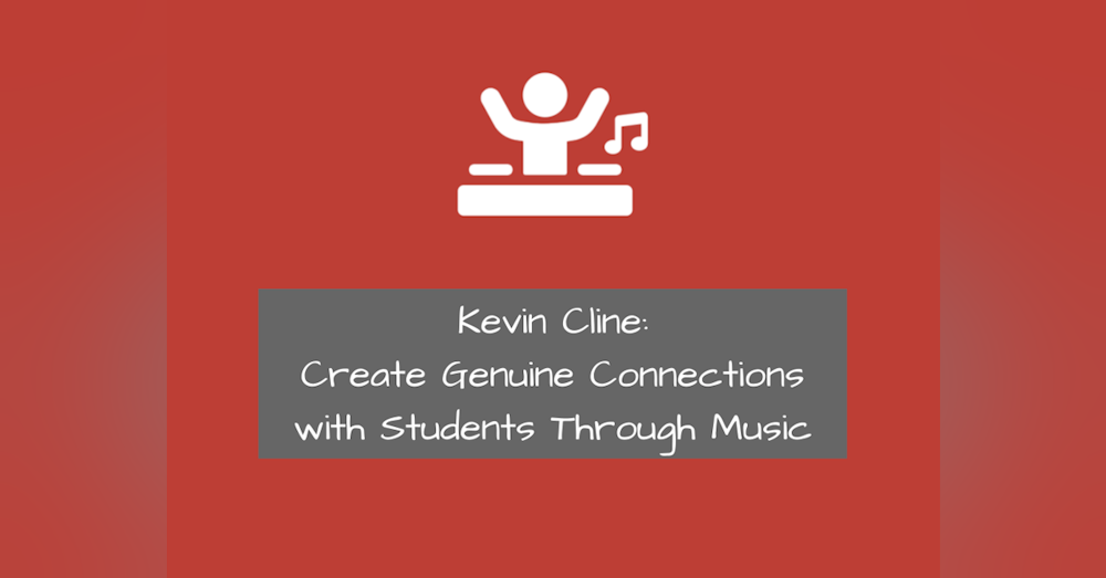 #005-Teach History Through Music Like Kevin Cline