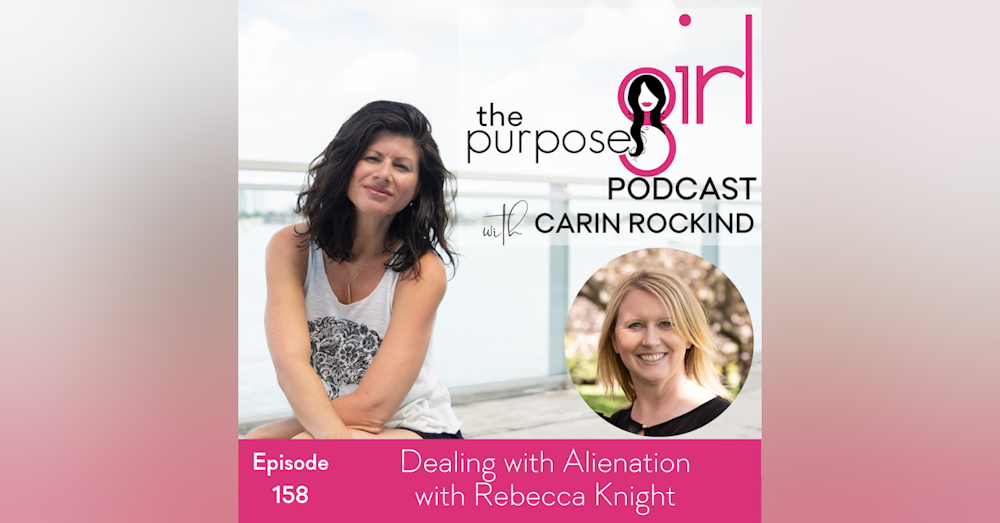 158 Dealing With Alienation with Rebecca Knight