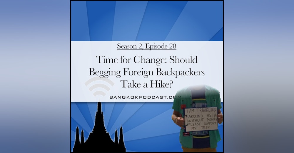 Time for Change: Should Begging Foreign Backpackers Take a Hike? (2.28)