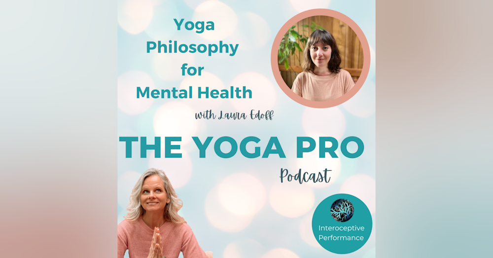 Yoga Philosophy for Mental Health with Laura Edoff