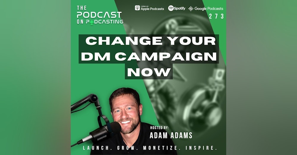 Ep273: Change Your DM Campaign NOW