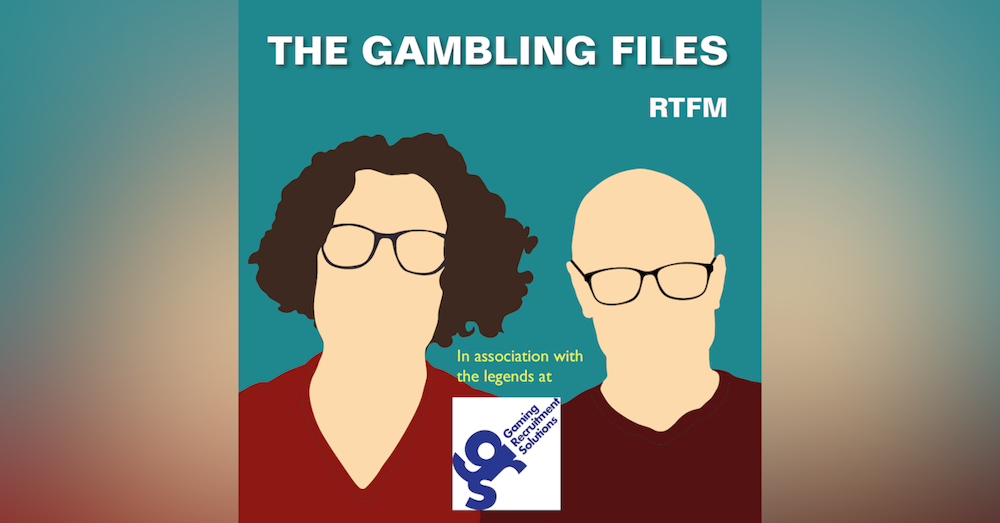 Paul Sculpher of Gaming Recruitment Solutions talks... recruitment! The Gambling Files RTFM 71