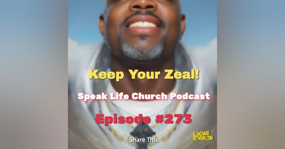 Keep Your Zeal for the Lord