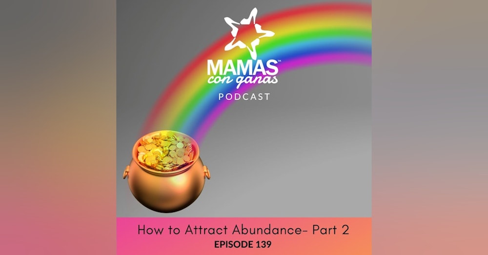 How to Attract Abundance- Part 2