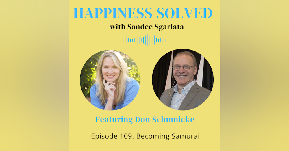 109. Becoming Samurai with Don Schmnicke