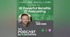 Ep164: 10 Powerful Benefits Of Podcasting