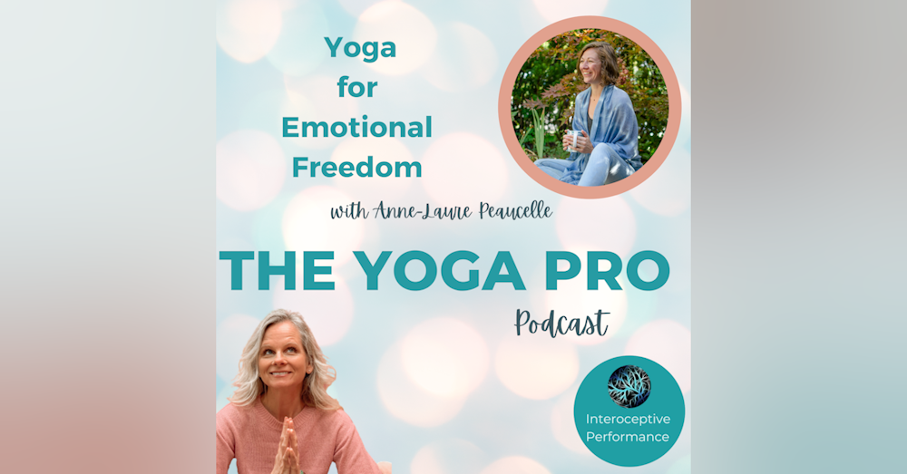 Yoga for Emotional Freedom with Anne-Laure Peaucelle