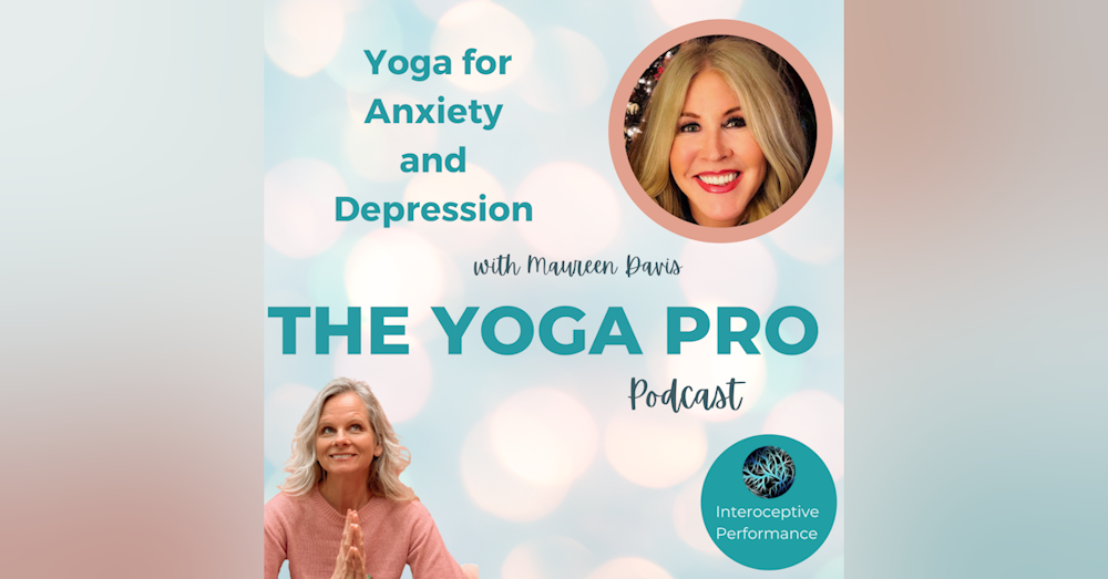 Yoga for Anxiety and Depression with Maureen Davis