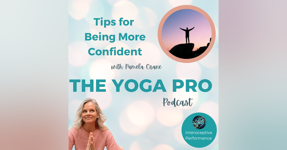 Tips for Being More Confident with Pamela Crane