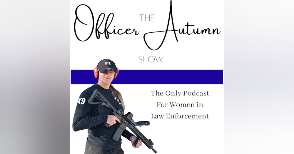 Female Cops and Relationships with Therapist and LEOW Cyndi Doyle