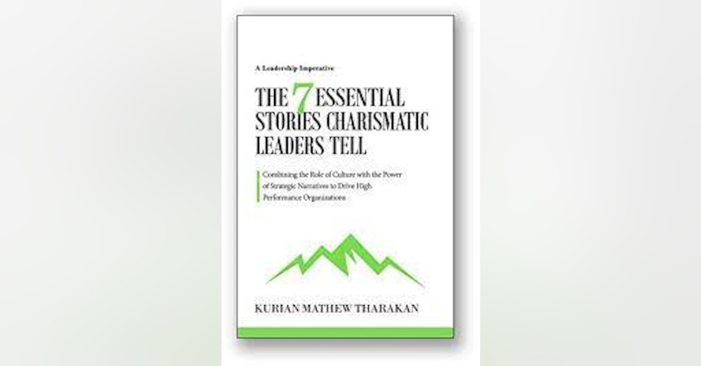 Strategic Storytelling with Kurian Tharakan