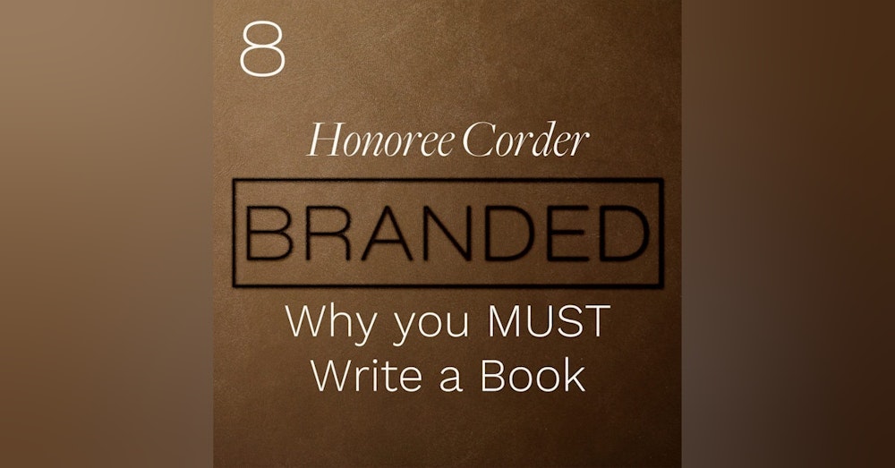 008 Honorée Corder: Why you MUST Write a Book