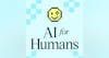 AI For Humans