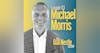 113: How Communications Brings Purpose to Life with Michael Morris