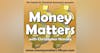 Money Matters Episode 172- Brand Seduction W/ Daryl Weber