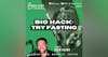 Bio Hack: Try Fasting [457]